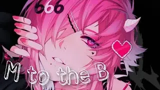 NIGHTCORE-----M to the B(lyrics)--------millie B