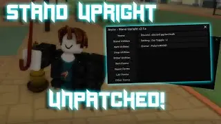 Stand Upright Script : Overpowered, Unpatched, Free!