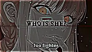 Who is She? - I Monster [Edit Audio] (Immortal she.. return to me)
