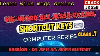 MS Word Shortcut Keys for JKSSB Exams | Computer Series Class 1 JKPSI JUNIOR ASSISTANT N.T