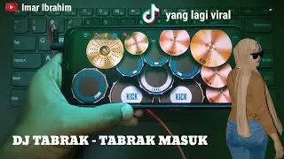 DJ TABRAK TABRAK MASUK VIRAL TIK TOK | REAL DRUM COVER