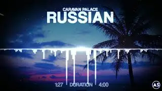 Caravan Palace - Russian