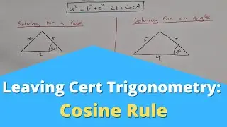 How to use the Cosine Rule to find a Side or Angle