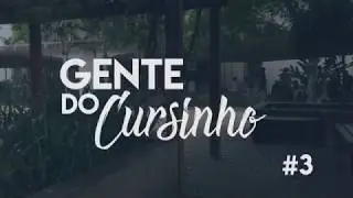 GENTE DO CURSINHO #3 | CURSINHO FEAUSP
