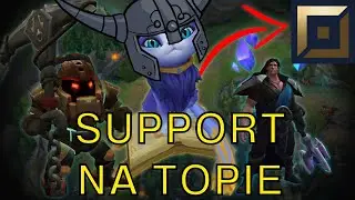 TOP LANE, ale gram SUPPORTAMI
