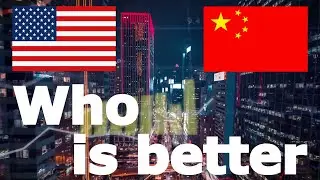 [EN] USA vs CHINA - Who is better?