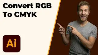 How To Convert RGB To CMYK In Illustrator Without Changing Colors (2026 Easy Guide)