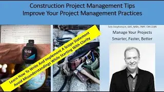 PROJECT MANAGEMENT TIP, LEARN TO CREATE AND IMPLEMENT A SCOPE STATEMENT FOR CONSTRUCTION PROJECTS