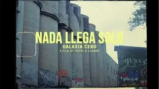 Galaxia Cero - Nada Llega Solo (Videoclip)