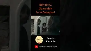 Behzat Ç. Dizisindeki İnce Detaylar ve Göndermeler part5 #shorts
