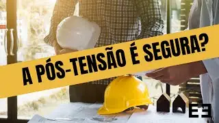 A PÓS TENSÃO É SEGURA?