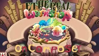 Ethereal Workshop. Composer Island. (My Singing Monsters 4.1)