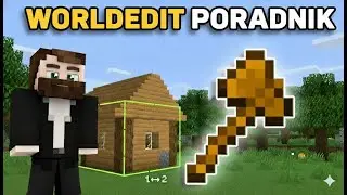 Jak Używać WORLD EDIT - PEŁNY PORADNIK 2025