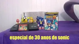 ESPECIAL DE 30 ANOS DO SONIC 🎂