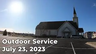 July 23, 2023 - Outdoor Service - Acts 10-11:18 Peter & Cornelius, Audio Only