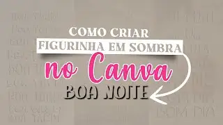 Como criar figurinha em sombra no canva