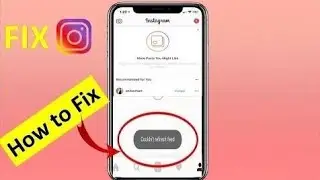 Fix Instagram Could Not Refresh Feed Error 205 views Show more