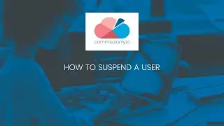 How to Suspend a User | Commissionly.io