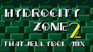 HYDROCITY ZONE ACT 2 - THATJELLYBOI MIX (SONIC 3)