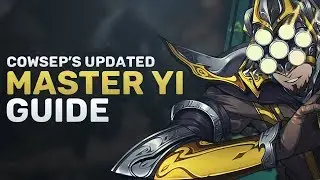 HERE'S YOUR NEW MASTER YI GUIDE - COWSEP