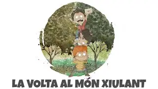 PAÍS DE XAUXA. LA VOLTA AL MÓN XIULANT