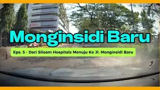 Eps.5 - Dari Siloam Hospitals Makassar Menuju Ke Jl. Monginsidi