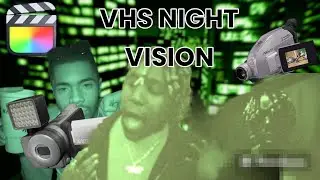 VHS Night Vision In Final Cut Pro!