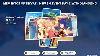 Genshin Impact Mementos of Teyvat : New 5.0 Event Day 2 with Xiangling