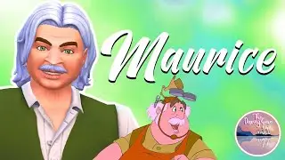 🕰 Maurice 🕰 - The Disney Save | Create A Sim