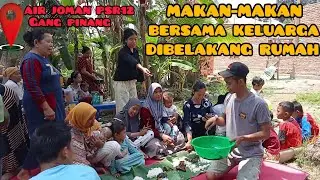 Makan-Makan Bersama Keluarga Dibelakang Rumah, Bakar Ayam, Ayam Panggang
