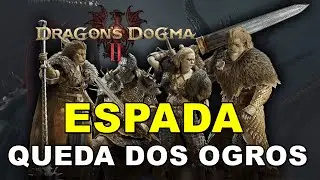 DRAGON'S DOGMA 2 - COMO PEGAR ESPADA SECRETA QUEDA DOS OGROS