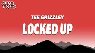 Tee Grizzley   Locked Up
