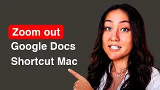How to zoom out on Google Docs on Mac