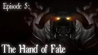 The Road to Redemption: Episode 5 - The Hand of Fate (WoW Machinima)