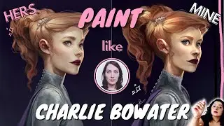 😍 CHARLIE BOWATER TUTORIAL | Charlie Bowater Style Study (Painterly Character Illustration!) 🎨