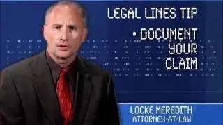Know Your Rights- Document Your Claim/Preserve the Evidence