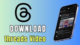 How to download Instagram threads videos (2024)-Easy guide