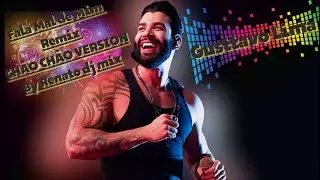 Fala Mal de Mim (CHÃO CHÃO Remix) (Gusttavo Lima) (By Renato dj mix) #gusttavolima #falamaldemim