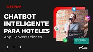 Qué es Conversaciones, el Chatbot con Inteligencia Artificial para Hoteles