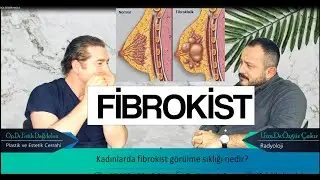 Memede Fibrokist Görülme Durumu Nedir?