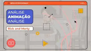 Análise de animação - Rick and Morty