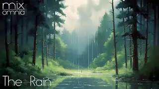 The Rain - Chillstep Mix