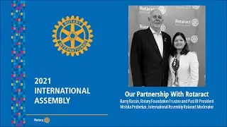 Rotary International Assembly 2021: Our Partnership With Rotaract