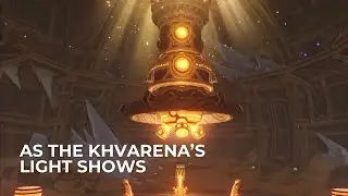 Genshin Impact ✨ Khvarena of Good and Evil, As the Khvarena’s Light Shows