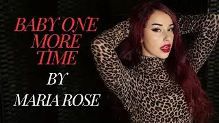 Britney Spears - Baby One More Time ( Maria Rose Cover )