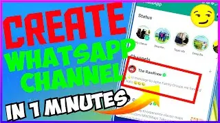 how to create whatsapp channel | whatsapp new update channel | how to make channel on whatsapp