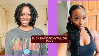 SLICK DOWN PONYTAIL ON LOCS || 4C LOCS || LOC STYLES