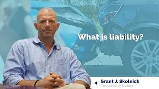 What is 'Liability' in a Personal Injury case?