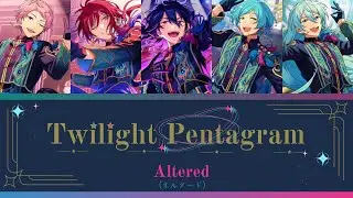 【แปลไทย】Altered - 『Twilight Pentagram』 ES!!