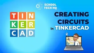 How to Use Circuit Builder in Tinkercad w/Mr Keir